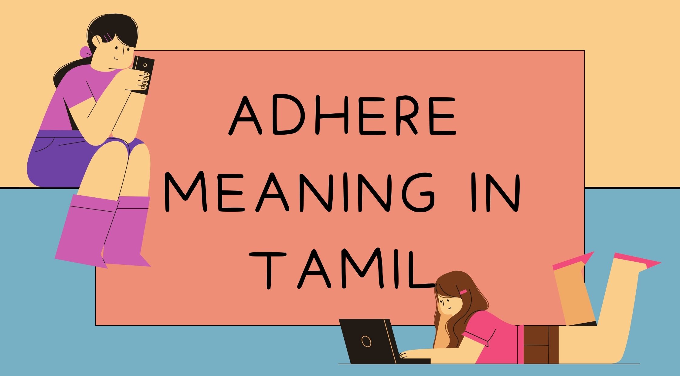 Adhere Meaning in Tamil